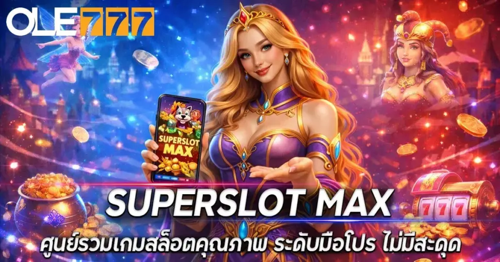 Superslot Max